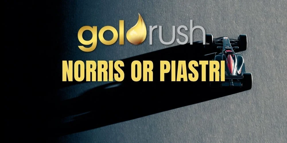 Goldrush Cresta, Bet Norris or Piastri with Podium Protecti